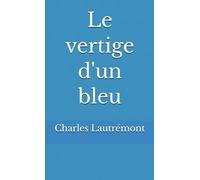 Le vertige d'un bleu