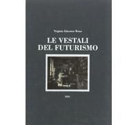 Le Vestali del Futurismo