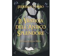 Le vestigia dell'antico splendore