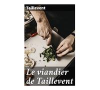 Le viandier de Taillevent