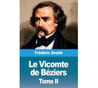 Le Vicomte de Béziers: Tome II