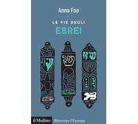 Le vie degli ebrei [Paperback] [Oct 04, 2024] Foa, Anna