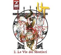 Le vie dei mestieri. Ut: 2