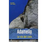 Le vie del cielo. Adamello Ovest