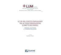 Le vie del costituzionalismo tra autodeterminazione e diritti dei popoli