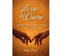 Le vie del cuore
