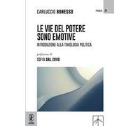 Le vie del potere sono emotive