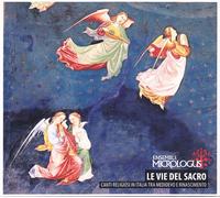 Le vie del sacro Canti religiosi in Italia tra Medioevo e Rinasciment MICROLOGUS