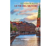 Le vie del Signore - Durand Olivier