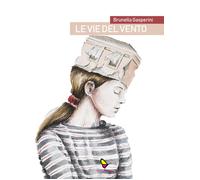 Le vie del vento - Gasperini Brunella