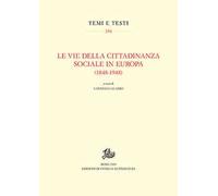Le vie della cittadinanza sociale in Europa (1848-1948)