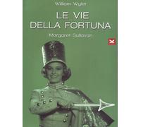 Le Vie Della Fortuna