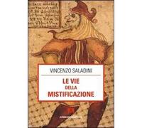 Le vie della mistificazione