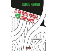 Le vie della parola non sono finite