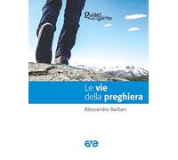 Le vie della preghiera