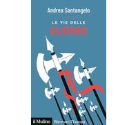 Le vie delle guerre