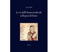 Le vie dell'Orazio medievale nell'opera di Dante