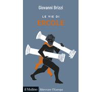 Le vie di Ercole - Brizzi Giovanni