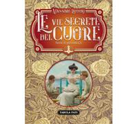Le vie segrete del cuore, Vol.2 di Massimo Lapponi, 2021, Tabula Fati