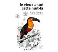 Le vieux a tué cette nuit-là