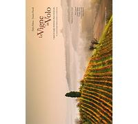 Le vigne in volo. I vigneti di Langhe, Monferrato e Roero visti dal cielo. Ediz. italiana e inglese