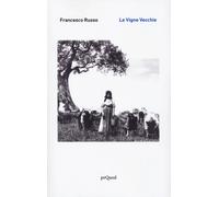Le vigne vecchie - Russo Francesco