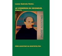 LE VIGNERON DU SEIGNEUR. Livre 2.