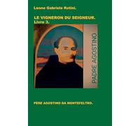 LE VIGNERON DU SEIGNEUR. Livre 3.