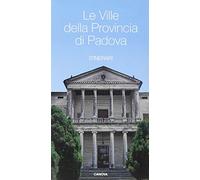 Le ville della provincia di Padova