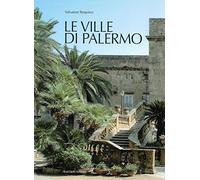 Le ville di Palermo. Ediz. illustrata