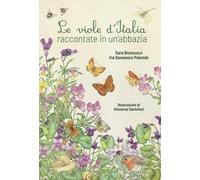 Le viole d'Italia raccontate in un'abbazia. Ediz. illustrata - Brancucci S...