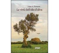 Le virtù dell'olio d'oliva