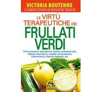Le virtù terapeutiche dei frullati verdi