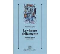 Le viscere della mente. Sillabario emotivo e narrazioni