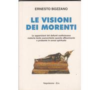 Le visioni dei morenti. L'affascinante apparizione dei defunti