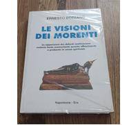 Le Visioni Dei Morenti. L'affascinante Apparizione Dei Defunti Ernesto Bozzano