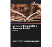 Le visioni illuministiche di Ahmad Donish: Monografia
