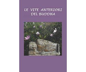 Le vite anteriori del Buddha