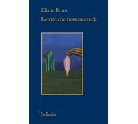 Le vite che nessuno vede - Brum Eliane