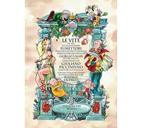Libri Giuliano Piccininno - Le Vite De' Piu Eccellenti Fumettori