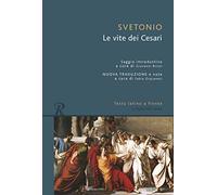 Le vite dei Cesari. Testo latino a fronte