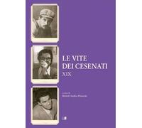 Le vite dei cesenati. Vol. 19
