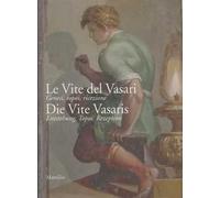 Le vite del Vasari. Ediz. illustrata