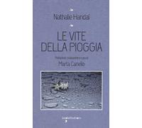 Le vite della pioggia