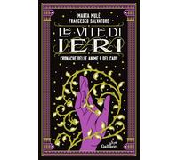 Le vite di ieri. Cronache delle Anime e del Caos