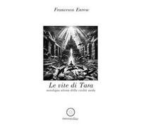 Le vite di Tara. Mitologia aliena della civiltà sarda