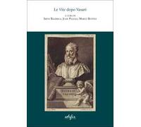Le vite dopo Vasari