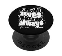 Le vite ebraiche contano sempre sostenere l'ebraismo Orgoglio Israele Art PopSockets PopGrip Adesivo