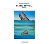 Le vite immobili
