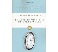 Le vite impossibili di Greta Wells